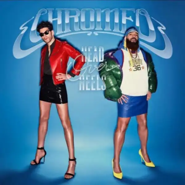 Chromeo - Don’t Sleep Ft French Montana & Stefflon Don
